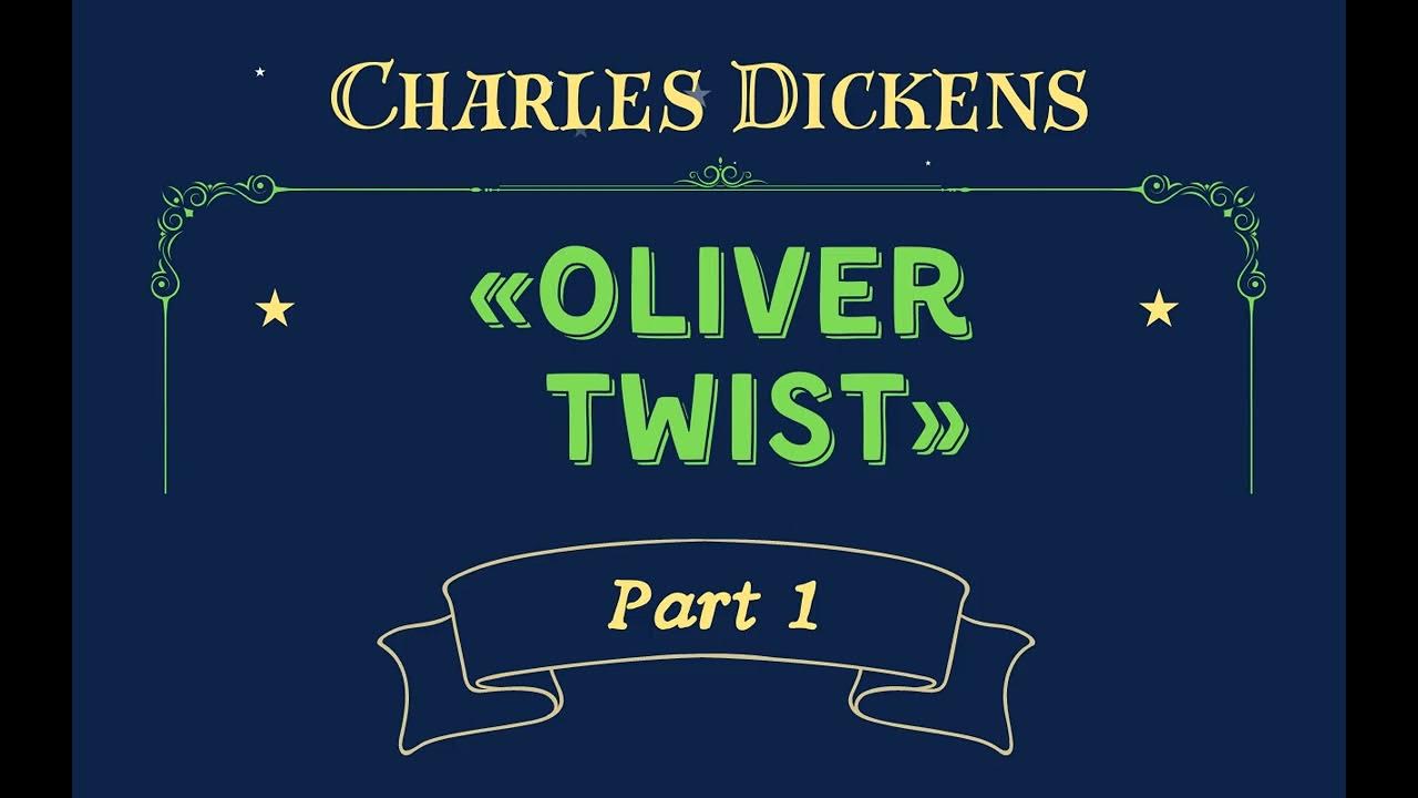 «Oliver Twist» by Charles Dickens. Part 1 Full audiobook in English