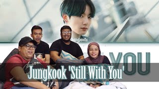 Jungkook Bts Still With You Reaction Serabut React
