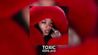 toxic - kehlani [sped up] Resimi