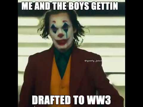 me-and-the-boys-getting-drafted-to-ww3-meme-|-ww3-dank-meme-|-ww3-funny-memes