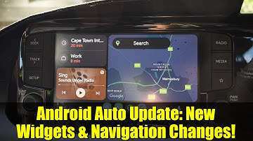 Android Auto Update: New Widgets & Navigation Changes!