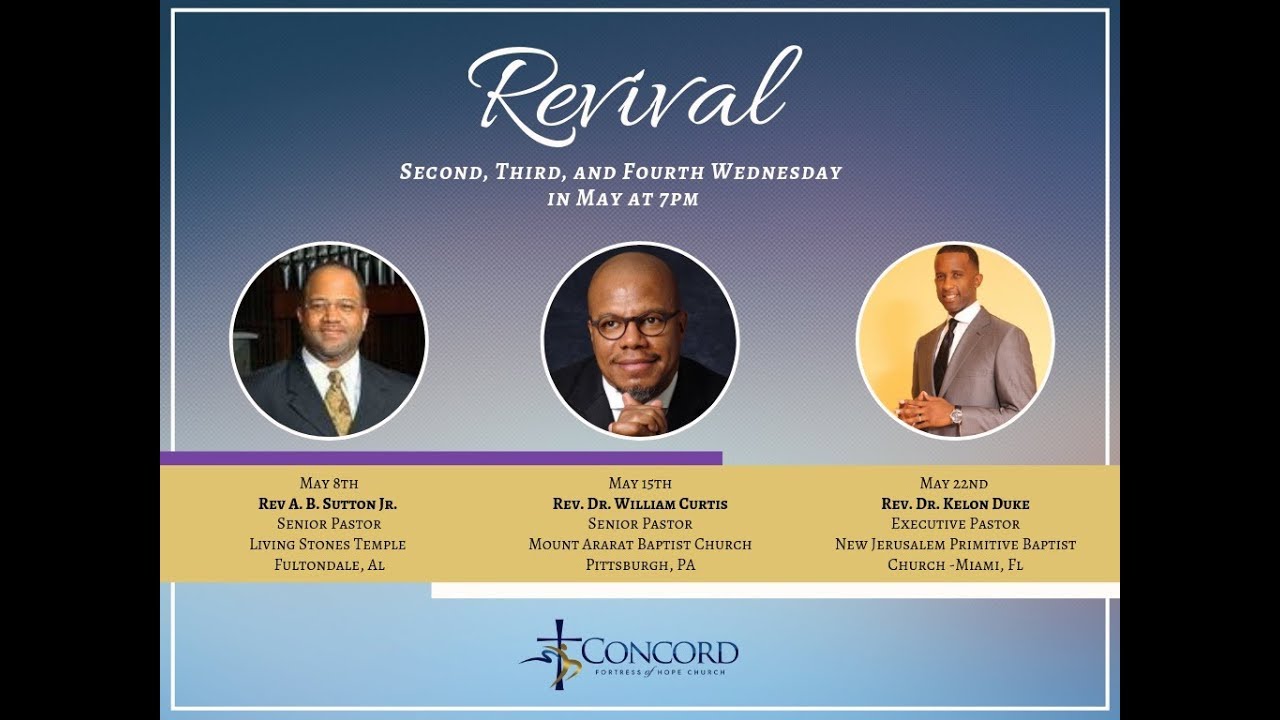 Concord Revival 2019 W/ Guest speaker Dr.William Curtis (Full Service