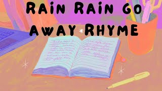 Rhyme Time - Rain Rain Go Away / Nursery Rhyme by Teacher Rhyme Time - Rain Rain Go Away / Nursery Rhyme by Teacher