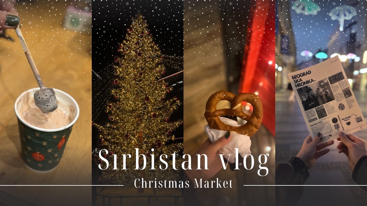 Sırbistan vlog 2 | Christmas Market, Geyik eti denedik🫎, Sakatlanmalı Buz Pateni ⛸️  