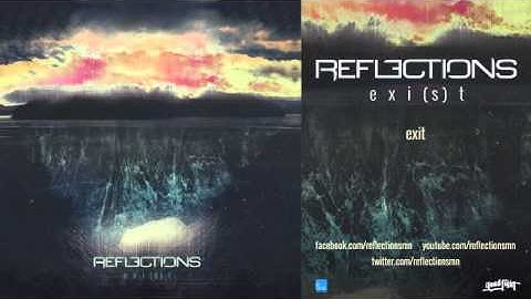 REFLECTIONS | EXIT