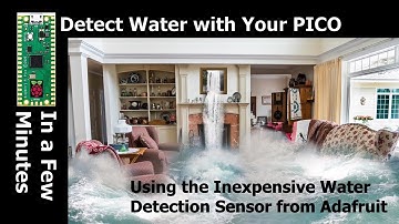 How to use the Adafruit Water Detector with the PICO