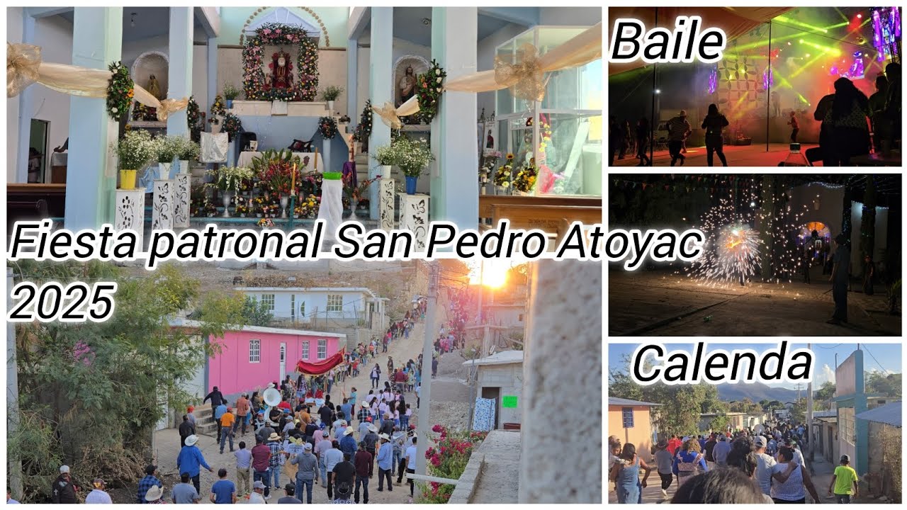 💒Fiesta Patronal San Pedro Atoyac 2025. Un poco de lo que se vivió en la fiesta de mi pueblito