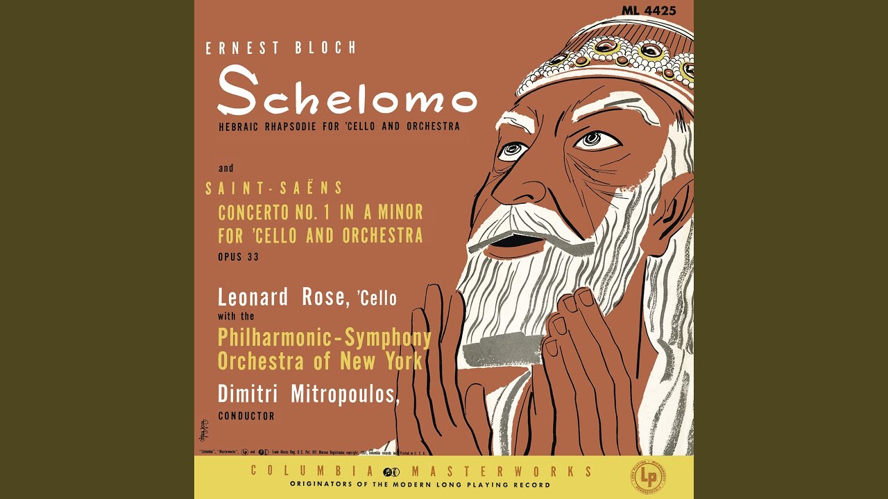 Schelomo - Hebraic Rhapsody for Cello & Orchestra (Remastered)