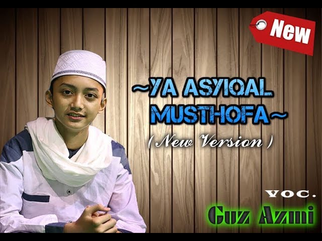 New ' Ya Asyiqal Musthofa Voc. Gus Azmi - Live Pakuniran Bersholawat. class=