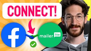 How to CONNECT FACEBOOK LEADS to MailerLite (Step by Step)