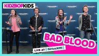 Video thumbnail of "KIDZ BOP Kids - "Bad Blood" A Cappella (Live at SiriusXM) [KIDZ BOP 30]"