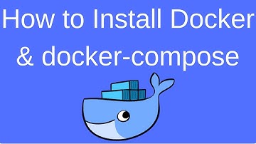 Installing Docker & docker-compose