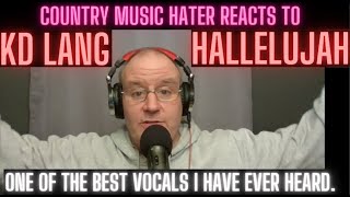 Country Music Hater Reacts to K.D. Lang&#39;s Hallelujah