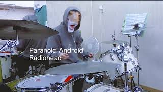 Radiohead - Paranoid Android Drum Cover