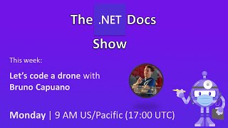 Famous The .NET Docs Show - Let's code a drone 🛸 to follow faces with Bruno Capuano Net Worth