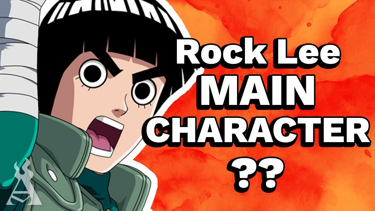 What If Rock Lee Was The Main Character? YouTube