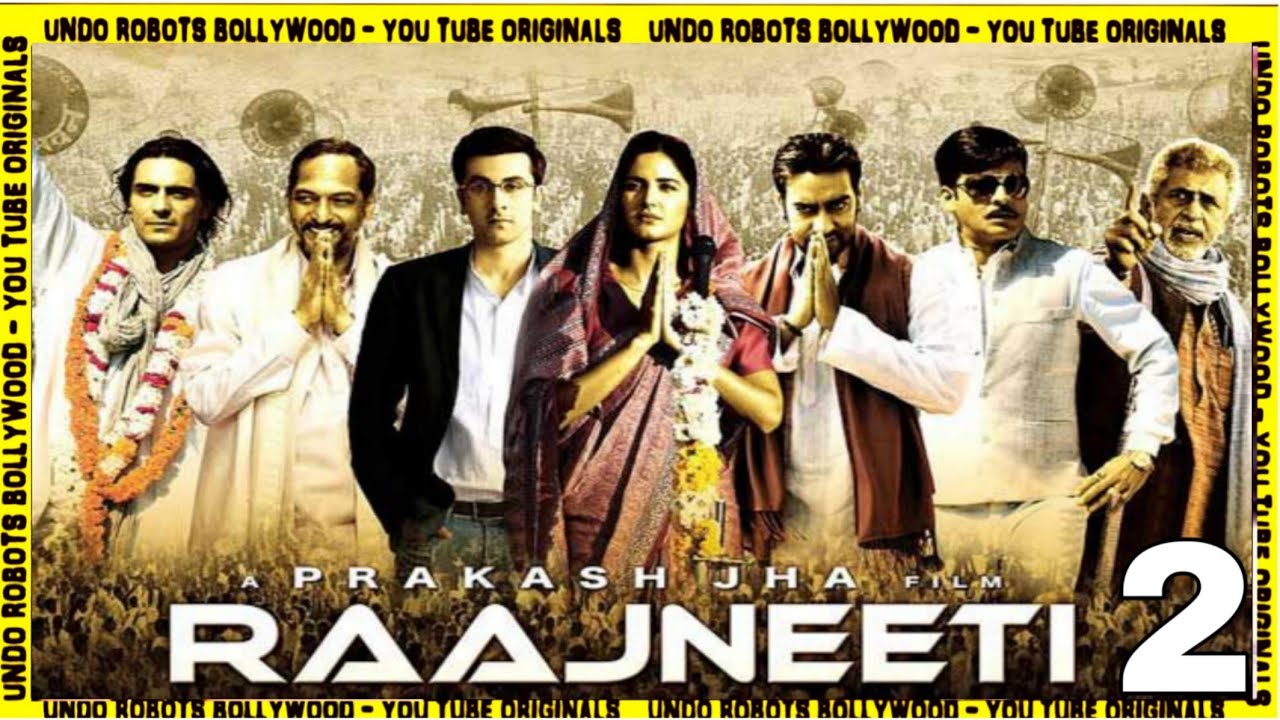 Raajneeti 2 | Ajay Devgn | Katrina Kaif - YouTube