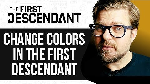 How To Change Colors in The First Descendant | 2025