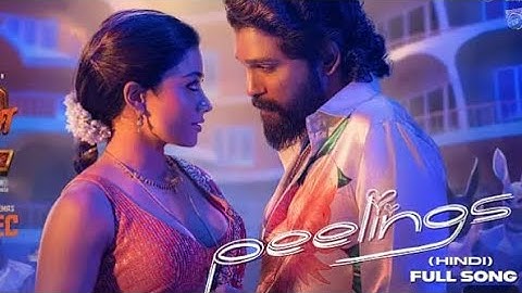 #PEELINGS #SONG VIDEO HINDI #Pushpa 2#THE #RULE Allu Arjun  #RASHMIKA #SUKUMAR #DSP #JAVED