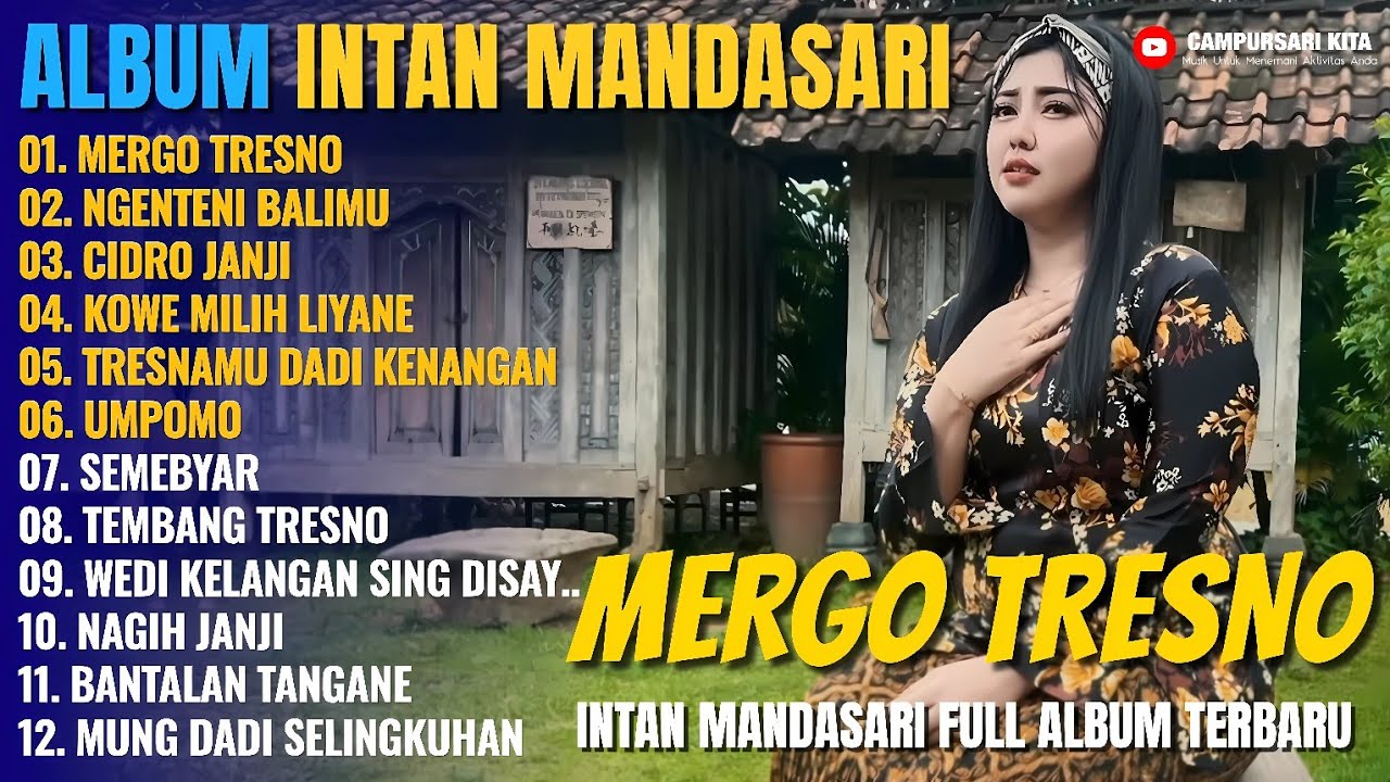 Album Intan Mandasari | MERGO TRESNO - NGENTENI BALIMU, UMPOMO, Dangdut Jawa Full Album Terbaru 2025