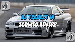 DJ TELOLET V1 (Slowed & Reverb)