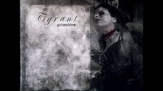 Tyrant - Griomoires (Full album)