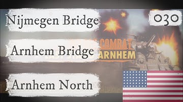 Close Combat Last Stand Arnhem - Allies 030 - Nijmegen Bridge, Arnhem Bridge, Arnhem North | 0900