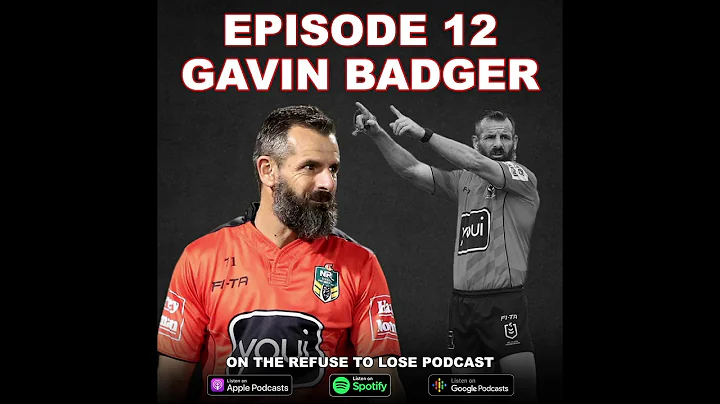 Refuse to Lose Podcast - Episode 12 - Gavin Badger