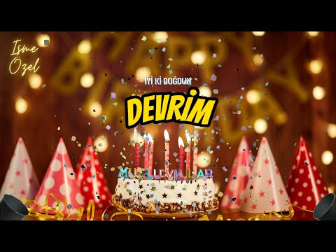 Doğum Günü Şarkısı! 🎉🎂 İyi Ki Doğdun DEVRİM! 🌟 Mutlu Yıllar Sana! 🎁 Doğum Günün Kutlu Olsun DEVRİM