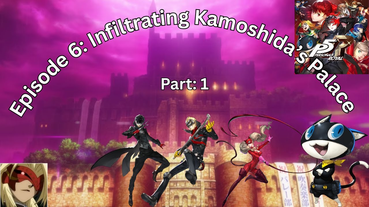 Persona 5 Royal Blind Gameplay Episode 6 Part 1