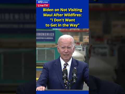Biden on Not Visiting Maui After Wildfires: 