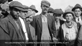 Remembering The Ludlow Massacre