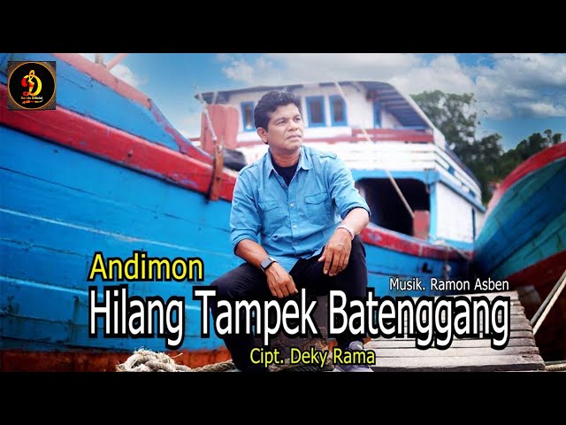 Andimon - Hilang Tampek Batenggang (Official Music Video) class=