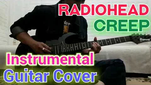 Radiohead - Creep (Instrumental Guitar Cover)