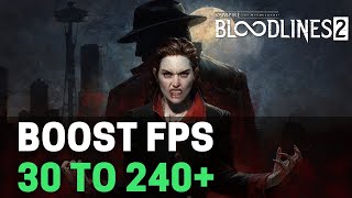 Optimized Tweaks  Vampire: The Masquerade - Bloodlines 2 FPS BOOST