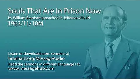 Souls That Are In Prison Now William Branham 63 11 10M