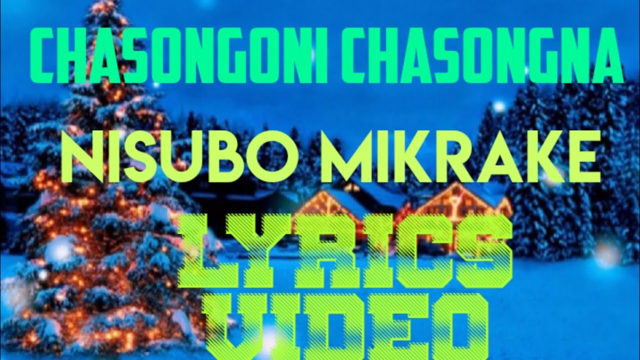 Christmas song  Chasongoni Chasongna Lyrics Video