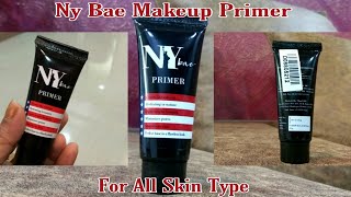 NY Bae Makeup Primer Review।। Affordable Primer For All Skin Type।।MeSoraStyle