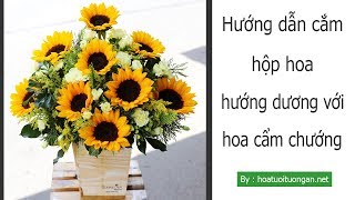 Hướng dẫn cắm hộp hoa hướng dương với hoa cẩm chướng | how to plug sunflowers with carnations