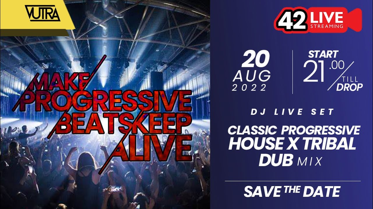 🔴 [LIVE STREAMING 42] PROGRESSIVE BEATS KEEP ALIVE! (CLASSIC ...