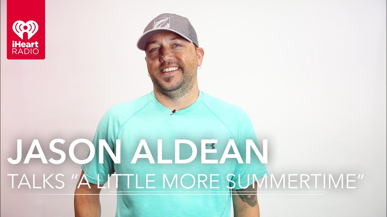 Jason Aldean - "A Little More Summertime" (Song Breakdown ...