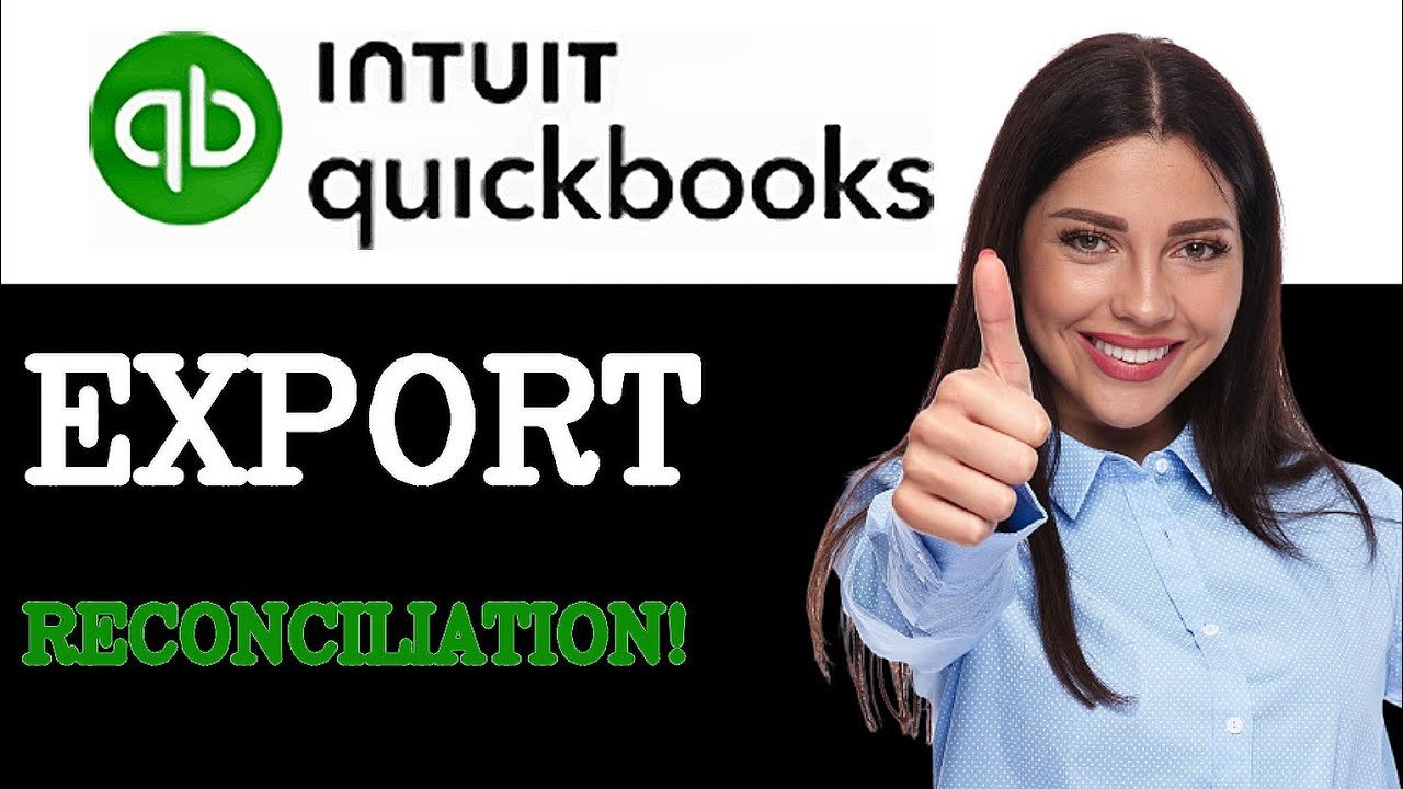 How To Export QuickBooks Online Bank Reconciliation (2025) - YouTube