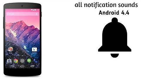 android 4.4 x86 all notification sounds
