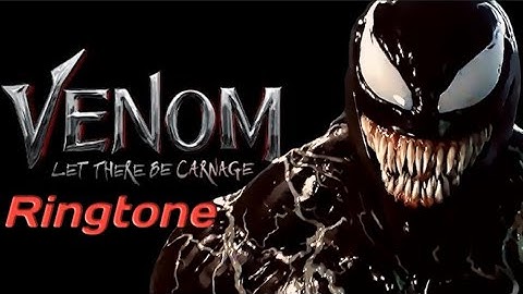 Venom-Let There Be Carnage Ringtones/Venom 2 Ringtones/Venom 2 released/Download Now/Full Movie HD