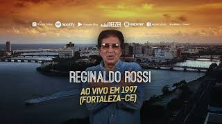 Reginaldo Rossi - Ao Vivo em 1997 (Fortaleza-CE) (Show completo)