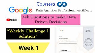 Datos Google Data Analytics | Ask Questions to make Data-Driven Decisions | WEEK-1 Quick Review & Answers| Noticias