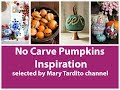 No Carve Pumpkins Inspo - Fall Decorating Ideas – Crafts to Make and Sell - Halloween Decor Ideas