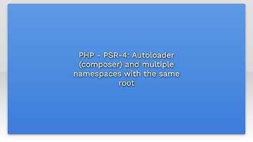 PHP - PSR-4: Autoloader (composer) and multiple namespaces with the same root