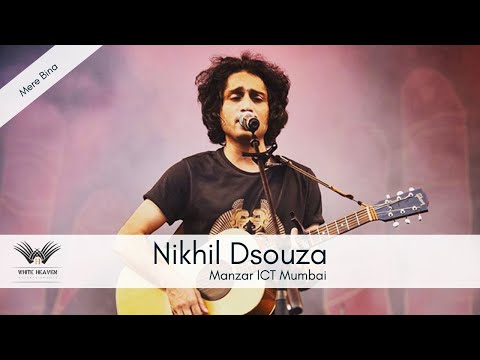 Mere bina live by Nikhil Dsouza at ManZar 17, ICT Mumbai