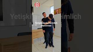 Yetişkinlerde Manevrası Nasıl Uygulanır? Öğrencimiz Anlatımıyla Heimlich Manevrası.